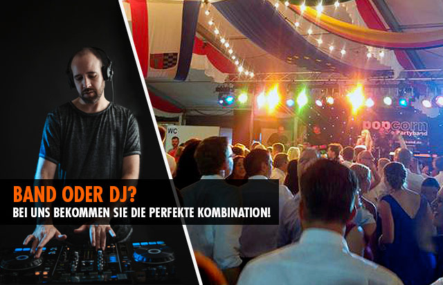 Band oder DJ für Hochzeit? 
Bei uns bekommen Sie die perfekte Kombination!